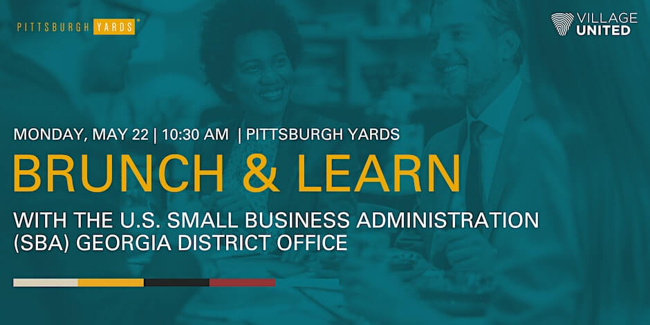 Educate. Build. Inspire The SBA is coming to Pittsburgh Yards! Join @ourvillageunited and Pittsburgh Yards on May 22nd at 10:30 am for an empowering learning experience. The SBA Georgia District Office will share certifications, funding opportunities, and invaluable insights to take your business to new heights. This is a golden opportunity to learn, connect, and succeed. Don't miss the chance to network with like-minded entrepreneurs, discover valuable programs, and get ahead in the game. Brunch provided. See you there! PY tenants and members use promo code PYVillage for half off your ticket! Powered by Pittsburgh Yards program partner @ourvillageunited RSVP now at https://bit.ly/3nJEIf3